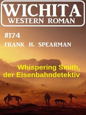 cover image of Whispering Smith, der Eisenbahndetektiv